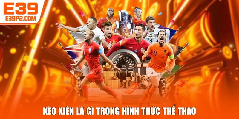 Kèo xiên là gì trong hình thức thể thao