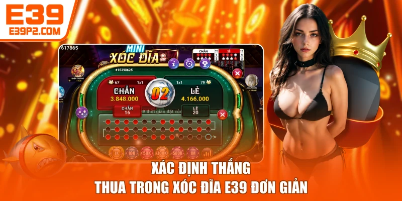Xác định thắng thua trong xóc đĩa E39 đơn giản